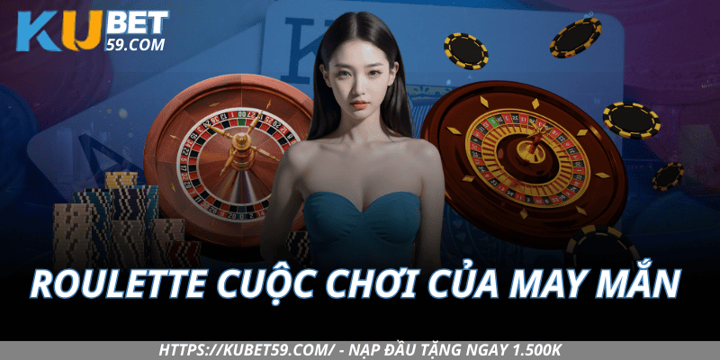 Roulette Kubet – Cuộc chơi của may mắn và chiến lược